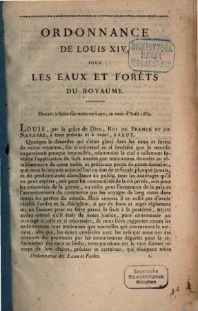 Ordonnance de Louis XIV, ou nouveau réglement général pour les eaux et forêts du royaume, du mois d'août 1669