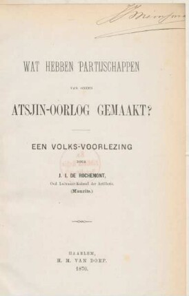 Wat hebben partijschappen van onzen Atsjin-oorlog gemaakt? : een volks-voorlezing