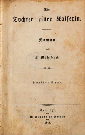 Die Tochter einer Kaiserin : Roman von L. Mühlbach, 2
