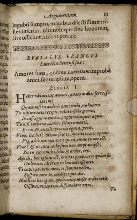 Euryalus Francus Lucretiæ Senensi suæ: Amores suos, quibus Lucretiam improbe ardet, seque ipsum, aperit. Elegia I.