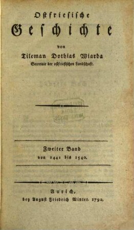 Ostfriesische Geschichte, 2 : von 1441 bis 1540.