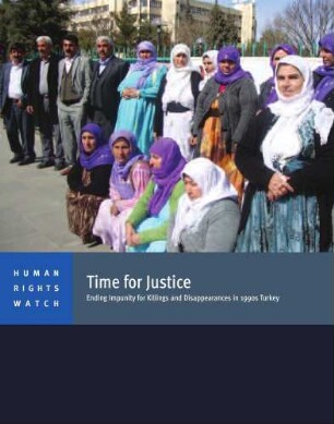 Time for justice : ending impunity for killings and disappearances in 1990s Turkey
