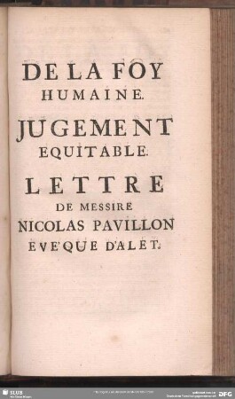 De La Foy Humaine. Jugement Equitable. Lettre De Messire Nicolas Pavillon Eveque D'Alet