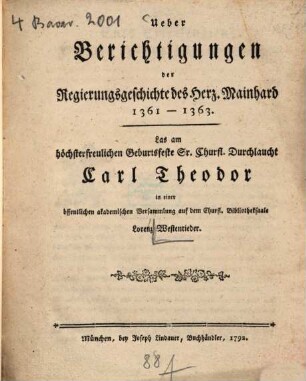 Ueber Berichtigungen der Regierungsgeschichte des Herz. Mainhard : 1361 - 1363