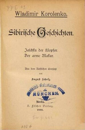 Sibirische Geschichten : Jaschka der Klopfer. - Der arme Makar. Aus dem Russischen übersetzt von August Scholz