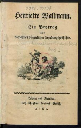 Henriette Wallmann : Ein Beytrag zur vornehmen bürgerlichen Erziehungsgeschichte
