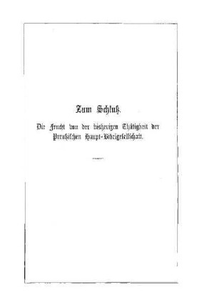 Zum Schluß. Die Frucht von der bisherigen Thätigkeit der Preußischen Haupt-Bibelgesellschaft