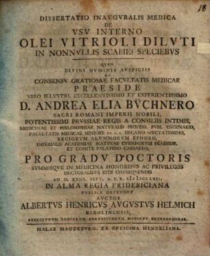 Diss. inaug. ... de usu interno olei vitrioli diluti in nonnullis scabiei speciebus