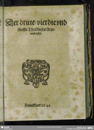 Der dritte, vierdte und fünffte Theil dieses Artzneybuchs