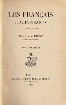 Les français italianisants au XVIe siècle, 1