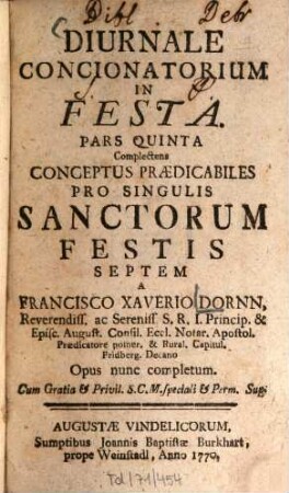 Diurnale Concionatorium In Festa. 5, Complectens Conceptus Praedicabiles Pro Singulis Sanctorum Festis Septem : Opus nunc completum