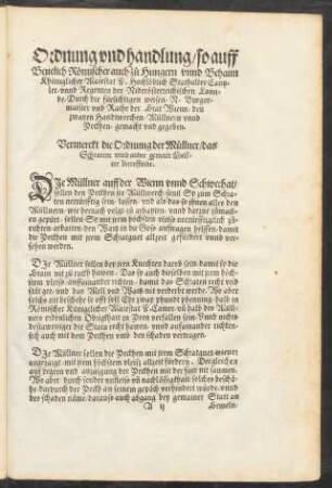 Ordnung und handlung/ so auff Bevelich Römischer auch zu Hungern und Behaim Khüniglicher Majestat ... der Stat Wienn/ den zweyen Handtwerchen/ Müllnern unnd Peckhen/ gemacht und gegeben.