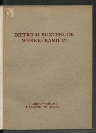 Bd. 6: Dietrich Buxtehudes Werke