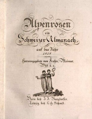 Alpenrosen : auf das Jahr .., 1818
