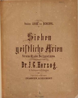 7 geistliche Arien : für 1 Alt- oder Baritonstimme [mit Orgel od. Clavier]
