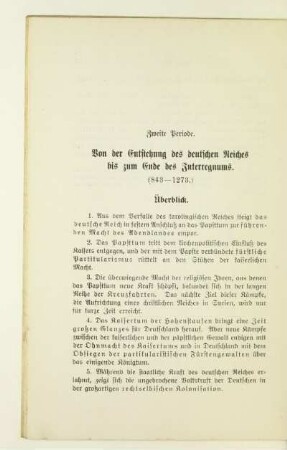 Zweite Periode. Von der Entstehung des deutschen Reiches bis zum Ende des Interregnums. (843 - 1273.)