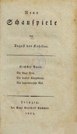 Neue Schauspiele, 6. Die kluge Frau, Die beyden Klingsberge, Der hyperboreische Esel