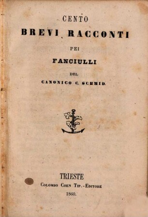 Cento brevi racconti pei fanciulli