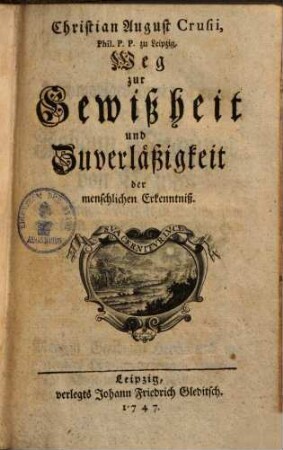 Weg zur Gewißheit & Zuverläßigkeit der menschlichen Erkenntniß