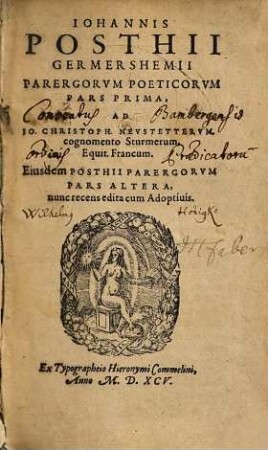 Parerga poetica Iohannis Posthii parergorum poeticorum pars ..., 1. (1595). - 248 S.