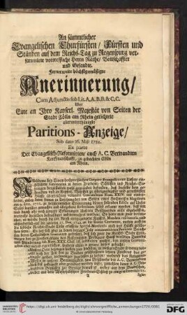 [...] Anerinnerung eine an Ihro Kayserl. Majestaet von Seiten der Stadt Coelln am Rhein gerichtete allerunterthaenigste Paritions - Anzeige [...]