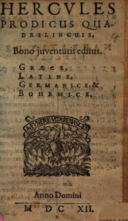 Hercvles Prodicus Quadrilinguis : Bono juventutis editus ; Graece, Latine, Germanice, & Bohemice