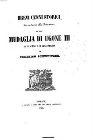Brevi cenni storici, che conducono alla illustrazione di una medaglia di Ugone III : Re di Cipro e di Gerusalemme