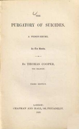 The purgatory of suicides : A prison-rhyme ; In ten books