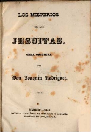 Los misterios de los Jesuitas : obra original, [1]
