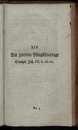 XIV Am zweeten Pfingstfeiertage Evangel. Joh. III. v. 16-21.