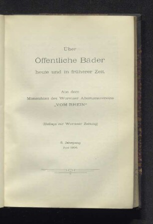 Über Öffentliche Bäder heute und in früheren Zeit.