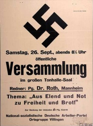 Versammlung der NSDAP-Ortsgruppe Villingen: Aus Elend und Not zu Freiheit und Brot!