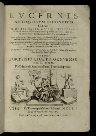 De Lucernis Antiquorum Reconditis Libb. Sex : In Quibus Earum Recens Inventarum adhuc ardentium obseruationes multæ primum afferuntur: Aliorum opiniones omnes de ipsarum attributis dein expenduntur ...