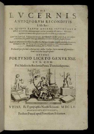 De Lucernis Antiquorum Reconditis Libb. Sex : In Quibus Earum Recens Inventarum adhuc ardentium obseruationes multæ primum afferuntur: Aliorum opiniones omnes de ipsarum attributis dein expenduntur ...
