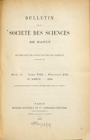 Bulletin de la Société des Sciences de Nancy. 8. 1886 = année 19