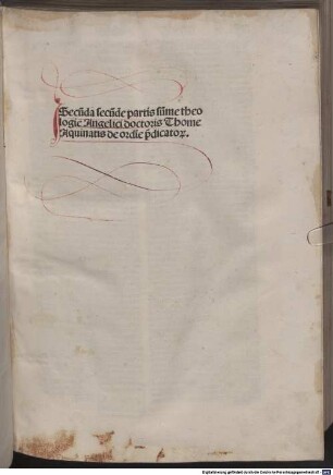 ... pars su[m]me sancti Thome de aquino doctoris Angelici de ordine predicatorum, 2,2