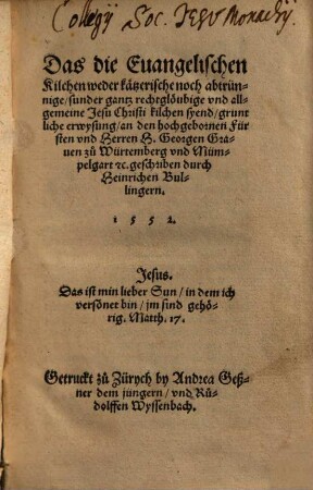 Das die Evangelischen Kilchen ... ganz rechtgläubig ... syend ... grundliche Erweysung