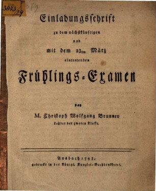 Einladungsschrift zu dem nächstkünftigen ... eintretenden Frühlings-Examen