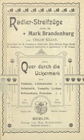 Quer durch die Uckermark : über Pankow, Liebenwalde, Zehdenick, Templin, Lychen, Boitzenburg, Prenzlau