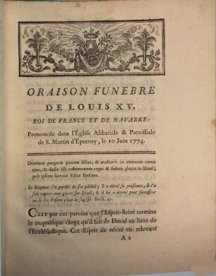 Oraison Funebre De Très-Haut, Très-Puissant, Très-Excellent Prince, Louis XV, Roi de France Et Navarre : Prononcée le 10 Juin 1774 dans l'Église Abbatiale & Parossiale de S. Martin d'Épernay