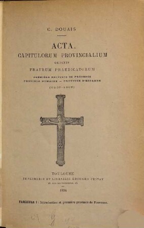 Acta capitulorum provincialium ordinis fratrum praedicatorum