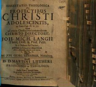 Dissertatio Theologica De Profectibus Christi Adolescentis ex Lucae Cap. II. v. 52