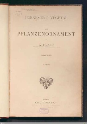 1. Serie: [Das Pflanzenornament] Band 1. Serie