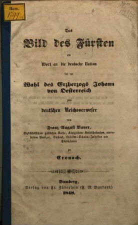 Das Bild des Fürsten : ein Wort an die deutsche Nation bei der Wahl des Erzherzogs Johann von Oesterreich zum deutschen Reichsverweser