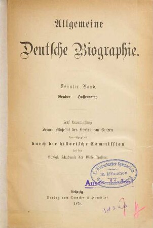 Allgemeine deutsche Biographie. 10, Gruber - Hassencamp