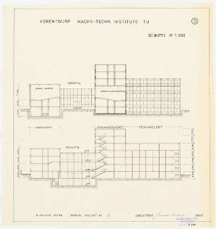 Nachrichtentechnische Institute der Technischen Universität Berlin Vorentwurf D: 2 Schnitte 1:200