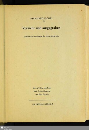 Verweht und ausgegraben : archäologische Forschungen der letzten fünfzig Jahre