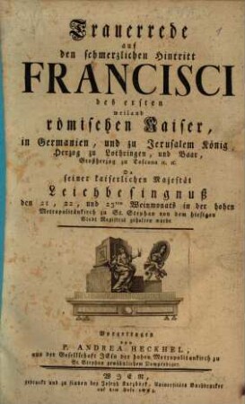 Trauerrede auf den ... Hintritt Francisci I. Römischer Kaiser