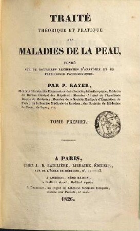 Traité théorique et pratique des maladies de la peau : fondé sur de nouvelles recherches d'anatomie et de physiologie pathologiques, 1