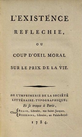 Existence réfléchie, ou coup d'oeil moral sur le prix de la vie